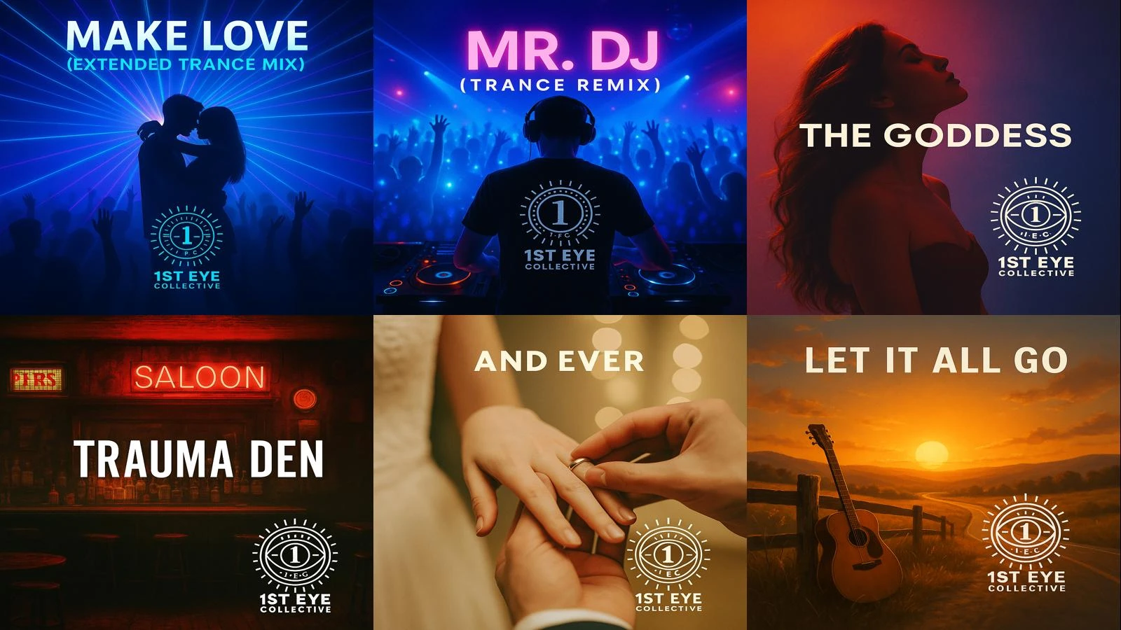 Featured 1st Eye Collective releases including Make Love, Mr. DJ, The Goddess, Trauma Den, And Ever, and Let It All Go